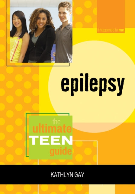 Book cover of: Epilepsy. By: Kathlyn Gay