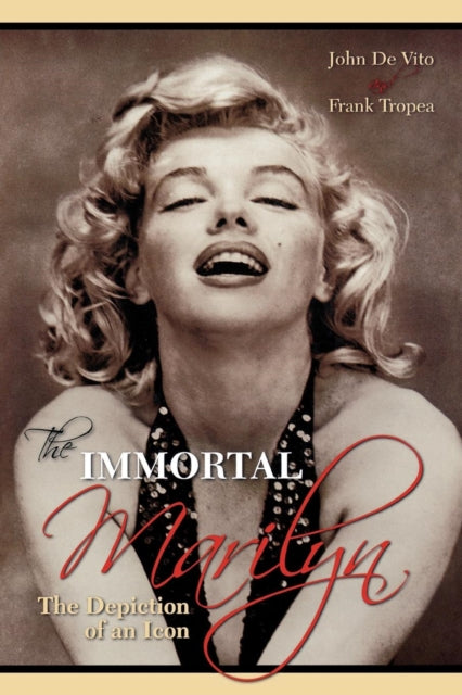 Book cover of: Immortal Marilyn. By: De Vito John