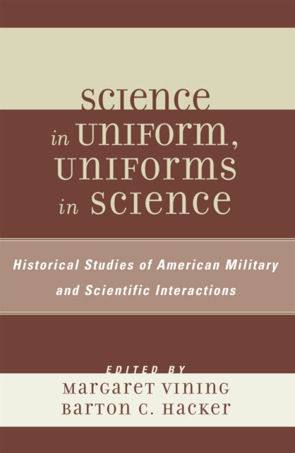 Book cover of: Science in Uniform, Uniforms in Science. By: Margaret Vining