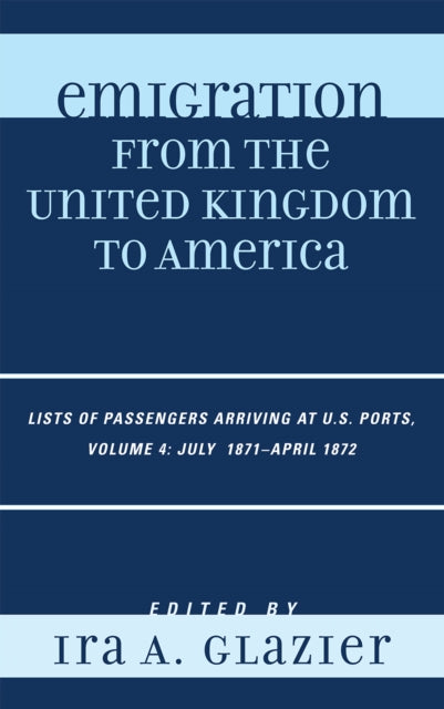 Book cover of: Emigration from the United Kingdom to America. By: Ira A. Glazier