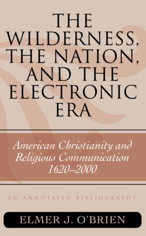 Wilderness, the Nation, and the Electronic Era