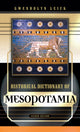 Book cover of: Historical Dictionary of Mesopotamia. By: Gwendolyn Leick
