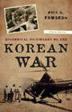 Book cover of: Historical Dictionary of the Korean War. By: Paul M. Edwards