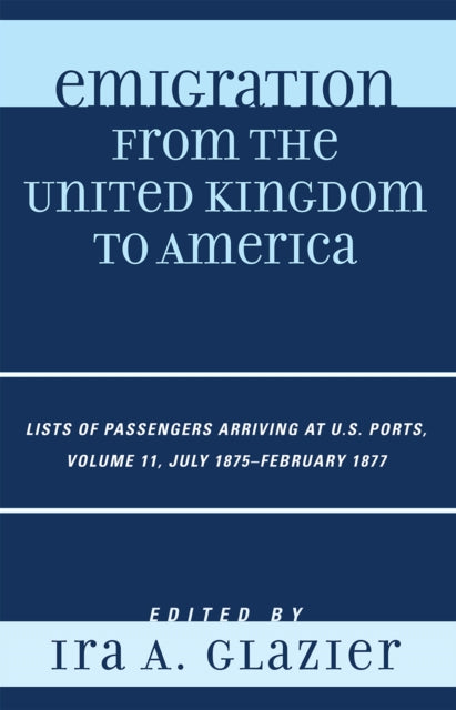 Book cover of: Emigration from the United Kingdom to America. By: Ira A. Glazier