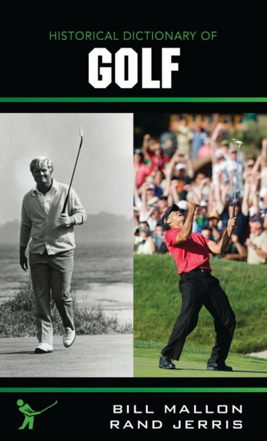 Book cover of: Historical Dictionary of Golf. By: Bill Mallon