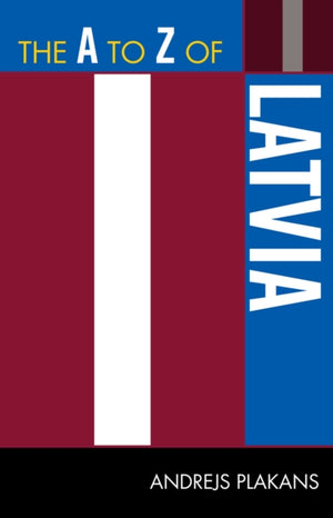 The A to Z of Latvia