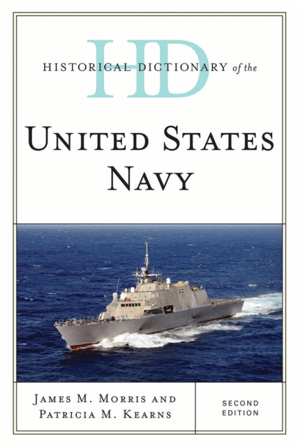 Book cover of: Historical Dictionary of the United States Navy. By: James M. Morris
