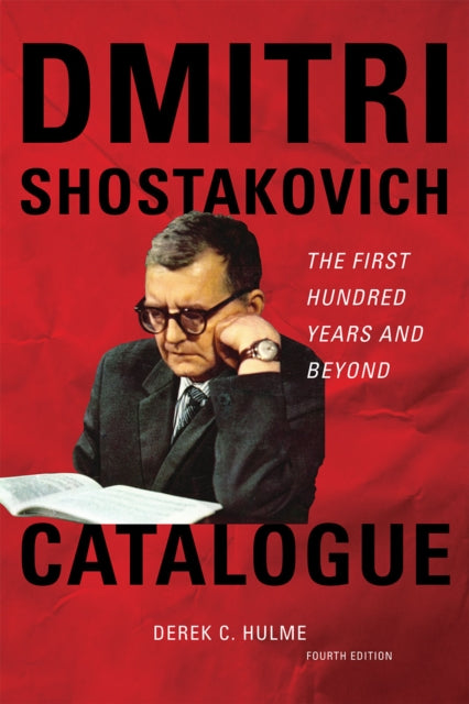 Book cover of: Dmitri Shostakovich Catalogue. By: Derek C. Hulme