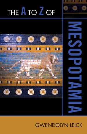 A to Z of Mesopotamia