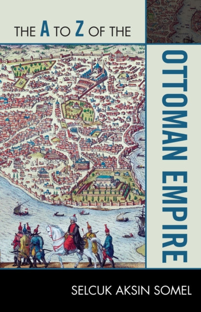 Book cover of: A to Z of the Ottoman Empire