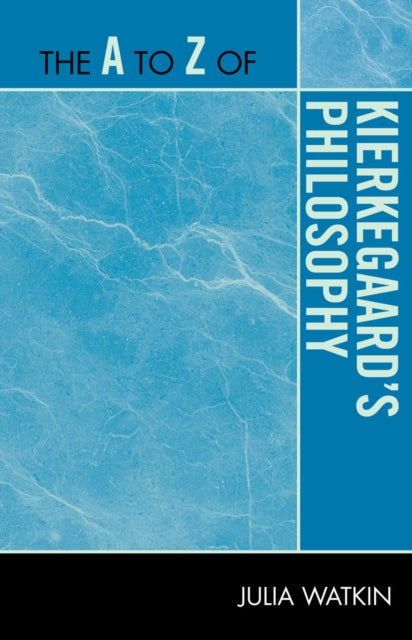 Book cover of: A to Z of Kierkegaard's Philosophy