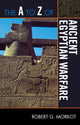 Book cover of: A to Z of Ancient Egyptian Warfare