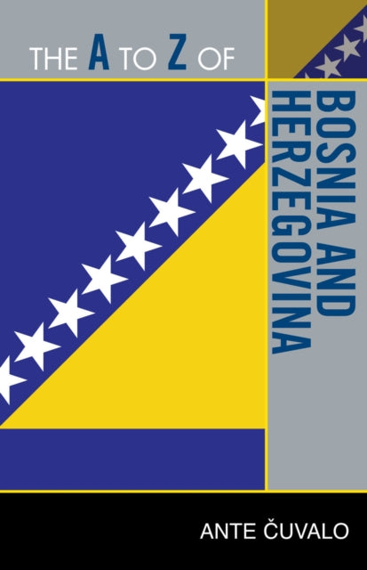 Book cover of: A to Z of Bosnia and Herzegovina