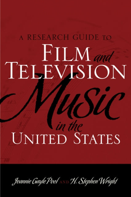 Book cover of: Research Guide to Film and Television Music in the United States. By: Jeannie G. Pool