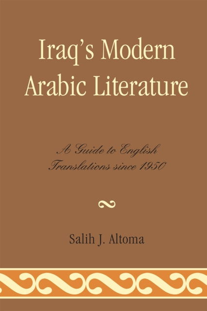 Book cover of: Iraq's Modern Arabic Literature. By: Salih J. Altoma