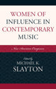 Book cover of: Women of Influence in Contemporary Music. By: Michael Slayton