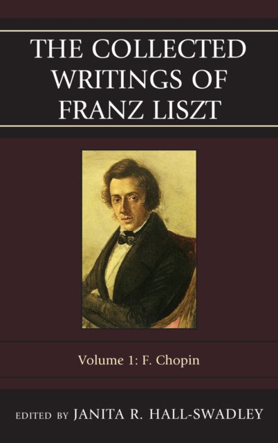 Book cover of: Collected Writings of Franz Liszt. By: Franz Liszt