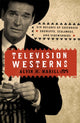 Book cover of: Television Westerns. By: Alvin H. Marill
