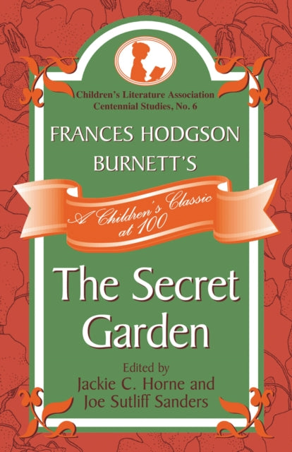 Book cover of: Frances Hodgson Burnett's The Secret Garden. By: Jackie C. Horne