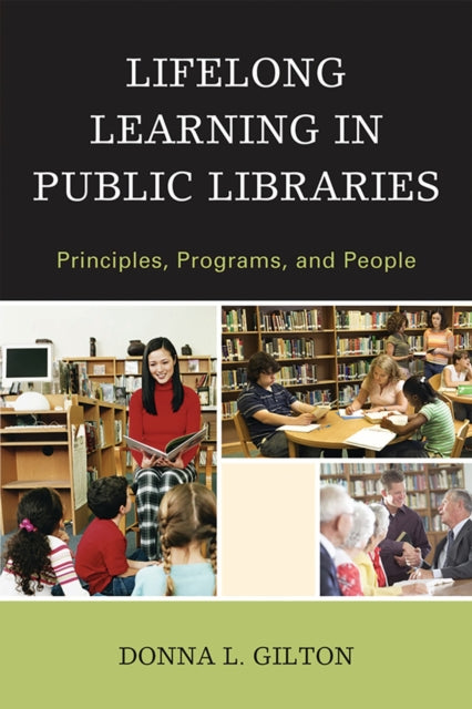 Book cover of: Lifelong Learning in Public Libraries. By: Donna L. Gilton