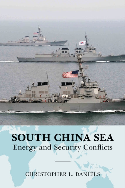 Book cover of: South China Sea. By: Christopher L. Daniels