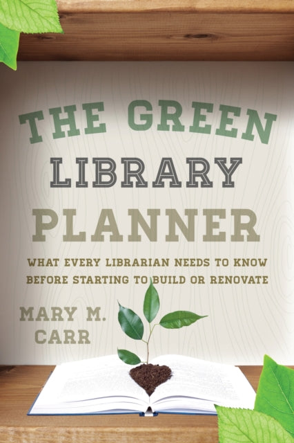 Book cover of: Green Library Planner. By: Mary M. Carr