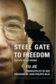 Book cover of: Steel Gate to Freedom. By: Yu Jie