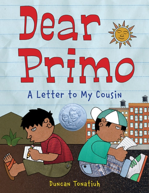 Book cover of: Dear Primo. By: Duncan Tonatiuh