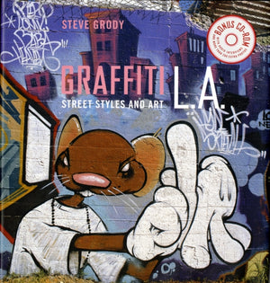 Graffiti L.A.: Street Styles and Art