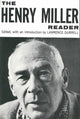Book cover of: Henry Miller Reader. By: Henry Miller
