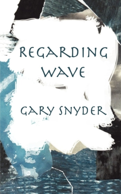 Book cover of: Regarding Wave: Poetry. By: Gary Snyder