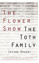 Book cover of: Flower Show and the Toth Family