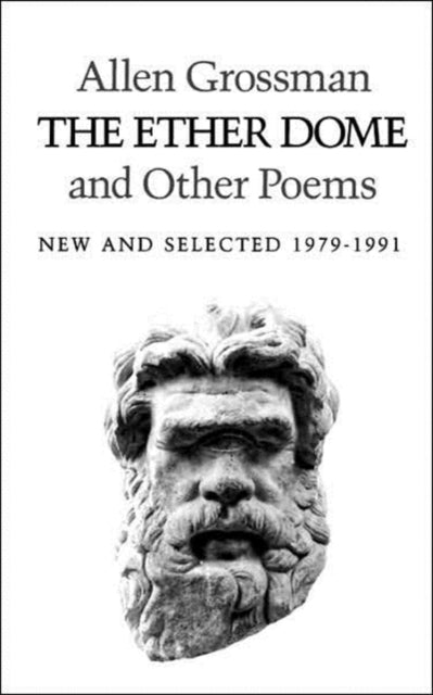 Book cover of: Ether Dome and Other Poems. By: Allen Grossman