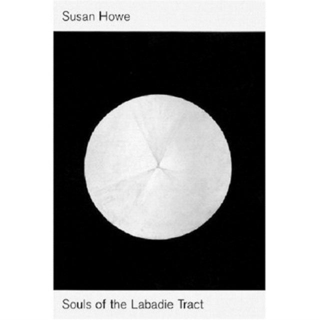 Book cover of: Souls of the Labadie Tract. By: Susan Howe