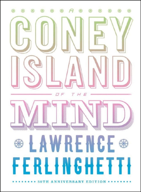 Book cover of: Coney Island of the Mind. By: Lawrence Ferlinghetti