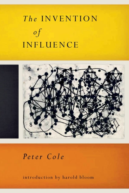 Book cover of: Invention of Influence. By: Peter Cole