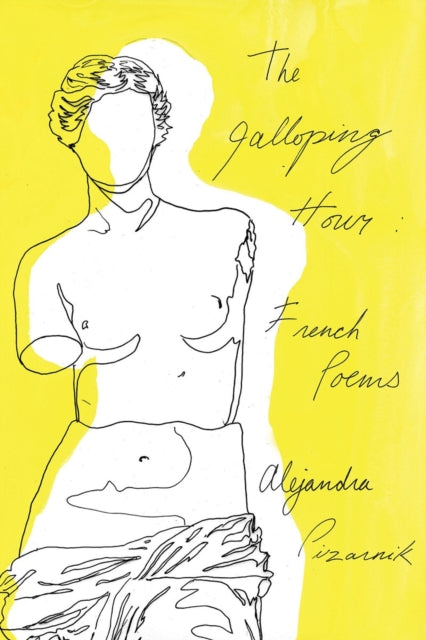 Book cover of: Galloping Hour. By: Alejandra Pizarnik