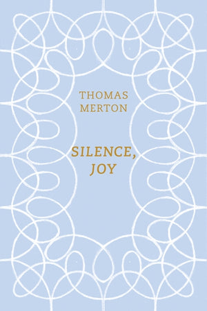 Silence, Joy