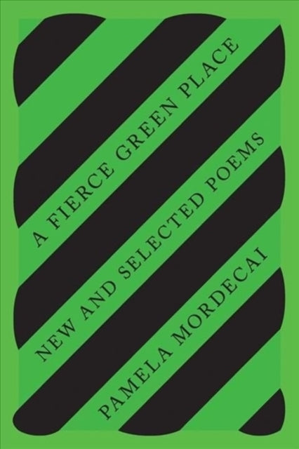 Book cover of: Fierce Green Place. By: Pamela Mordecai
