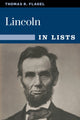 Book cover of: Lincoln in Lists. By: Thomas R. Flagel