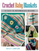 Book cover of: Crochet Baby Blankets. By: Kristi Simpson