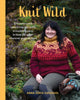 Book cover of: Knit Wild. By: Anna-Sofia Vintersol