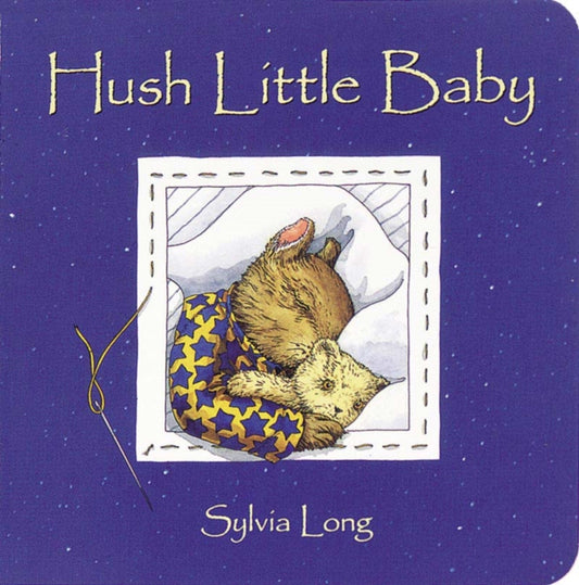 Book cover of: Hush Little Baby