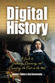 Book cover of: Digital History. By: Daniel J. Cohen