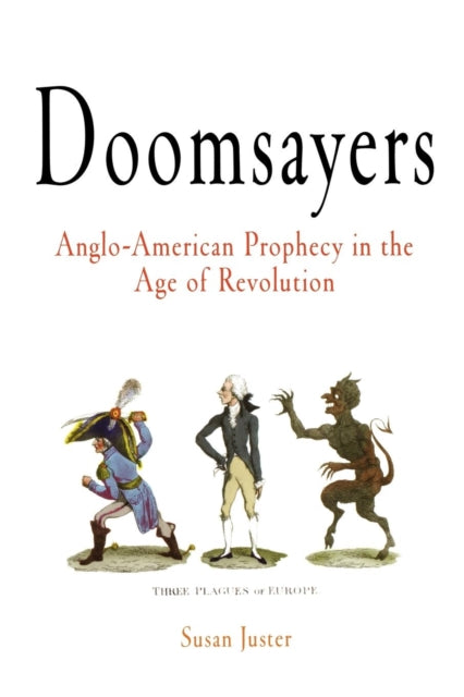 Book cover of: Doomsayers. By: Susan Juster