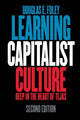 Book cover of: Learning Capitalist Culture. By: Douglas E. Foley