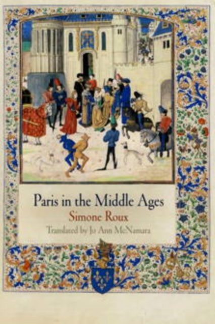 Book cover of: Paris in the Middle Ages