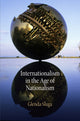 Book cover of: Internationalism in the Age of Nationalism. By: Glenda Sluga