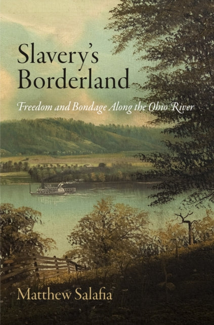 Book cover of: Slavery's Borderland. By: Matthew Salafia
