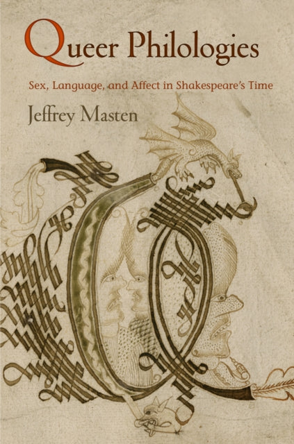 Book cover of: Queer Philologies. By: Jeffrey Masten